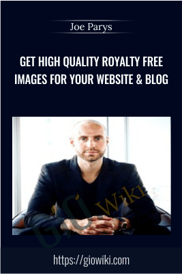 Get High Quality Royalty Free Images For Your Website & Blog - Joe Parys