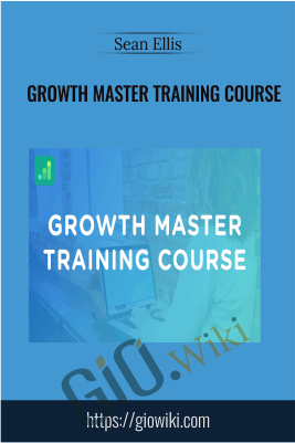 Growth Master Training Course -  Sean Ellis