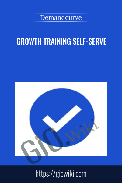 Growth Training Self-Serve - Demandcurve
