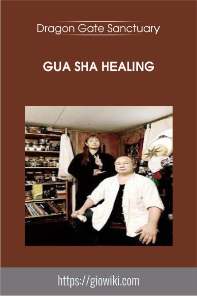 Gua Sha Healing - Dragon Gate Sanctuary
