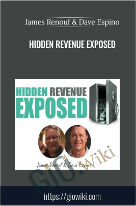 Hidden Revenue Exposed – James Renouf & Dave Espino