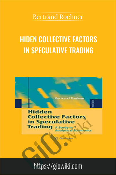 Hiden Collective Factors in Speculative Trading - Bertrand Roehner