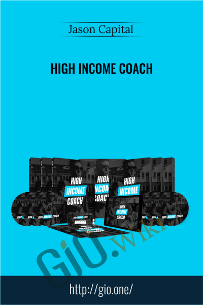 High Income Coach - Jason Capital