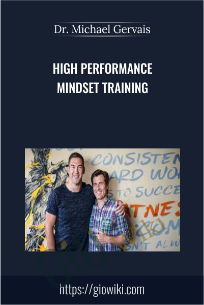 High Performance Mindset Training - Dr. Michael Gervais