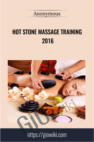Hot Stone Massage Training 2016