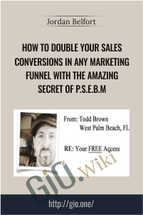 How To Double Your Sales Conversions In Any Marketing Funnel With The Amazing Secret Of P.S.E.B.M