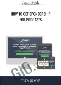 How To Get Sponsorships For Podcasts - Jason Zook
