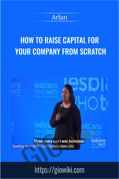 How to Raise Capital for your Company From Scratch - Arlan