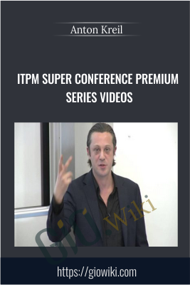 ITPM Super Conference Premium Series Videos - Anton Kreil