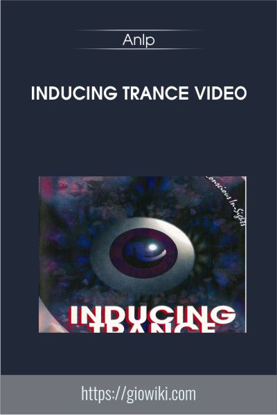 Inducing Trance Video - Anlp