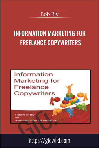 Information Marketing for Freelance Copywriters - Bob Bly