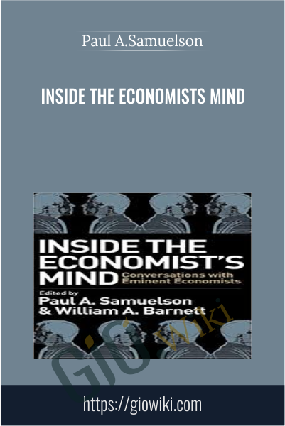 Inside the Economists Mind - Paul A.Samuelson