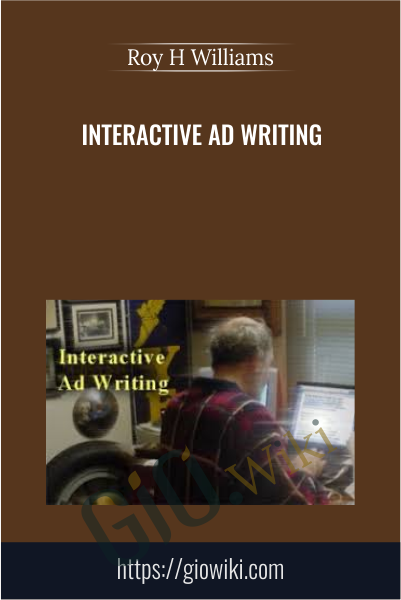 Interactive Ad Writing - Roy H Williams
