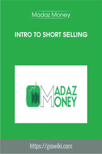 Intro To Short Selling - Madaz Money
