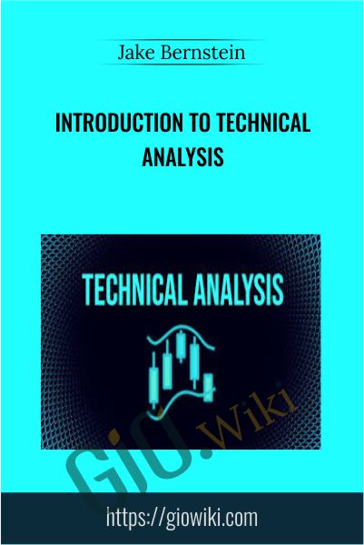 Introduction To Technical Analysis - Jake Bernstein