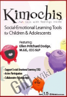 Kimochis: Social-Emotional Learning Tools for Children & Adolescents