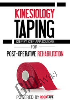 Kinesiology Taping for Post-Operative Rehabilitation: Step-by-Step Applications - Shante Cofield