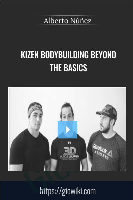 Kizen Bodybuilding Beyond the Basics - Alberto Núñez