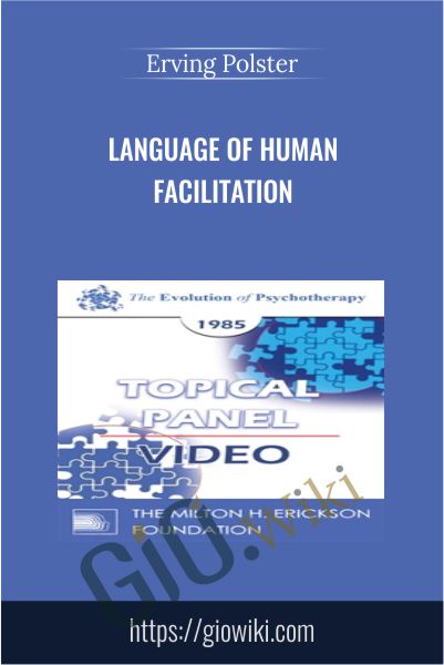 Language of Human Facilitation - Erving Polster