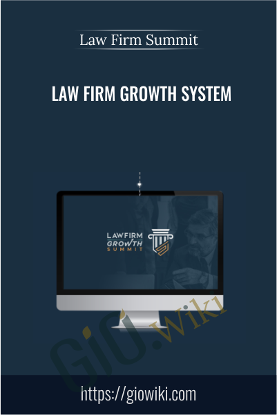 Law Firm Growth System - Law Firm Summit