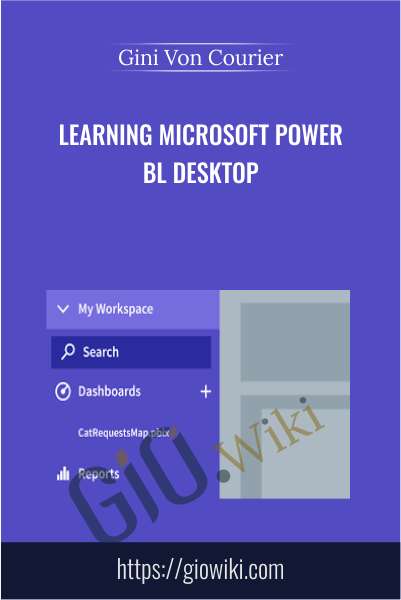 Learning Microsoft Power Bl Desktop - Gini Von Courier