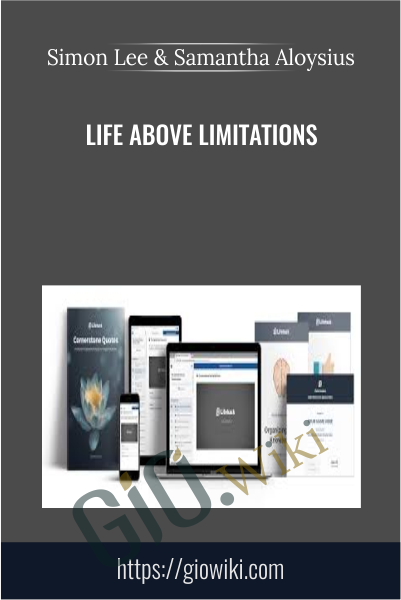 Life Above Limitations - Simon Lee & Samantha Aloysius