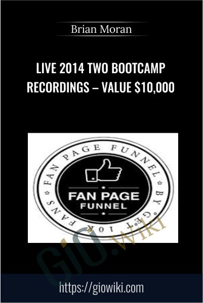Live 2014 Two Bootcamp Recordings - Value $10,000 - Brian Moran