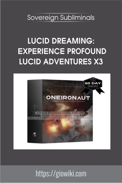 Lucid Dreaming: Experience Profound Lucid Adventures X3 - Sovereign Subliminals