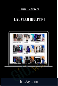 LIVE Video Blueprint - Luria Petrucci