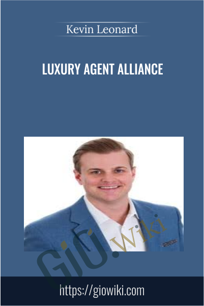 Luxury Agent Alliance - Kevin Leonard