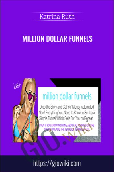 Million Dollar Funnels - Katrina Ruth