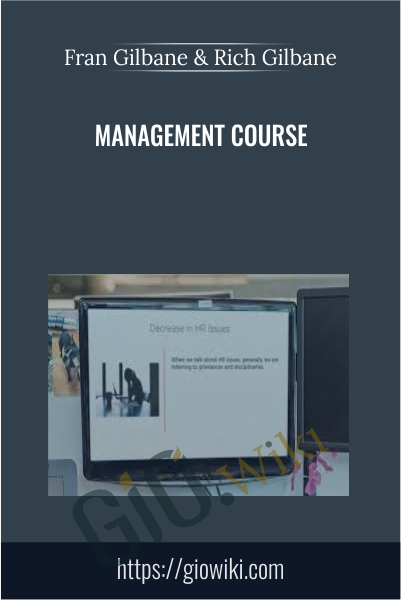 Management Course - Fran Gilbane & Rich Gilbane