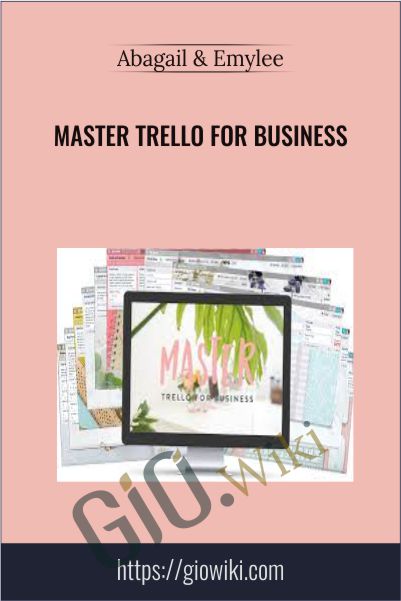 Master Trello for Business - Abagail & Emylee
