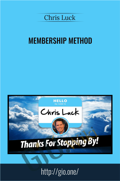 Membership Method - Chris Luck
