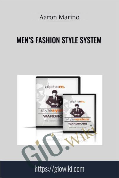Men’s Fashion Style System - Aaron Marino
