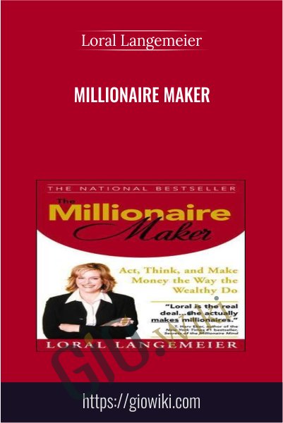Millionaire Maker - Loral Langemeier