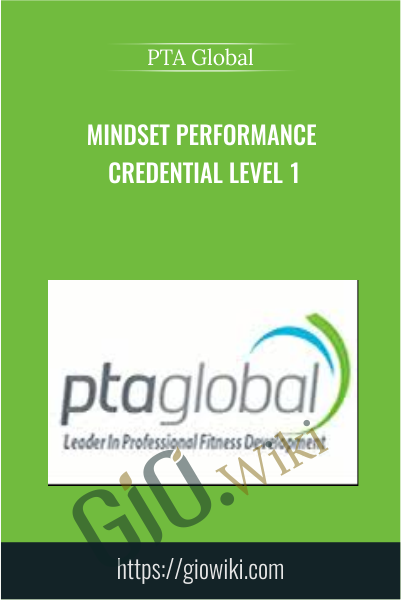 Mindset Performance Credential Level 1 - PTA Global