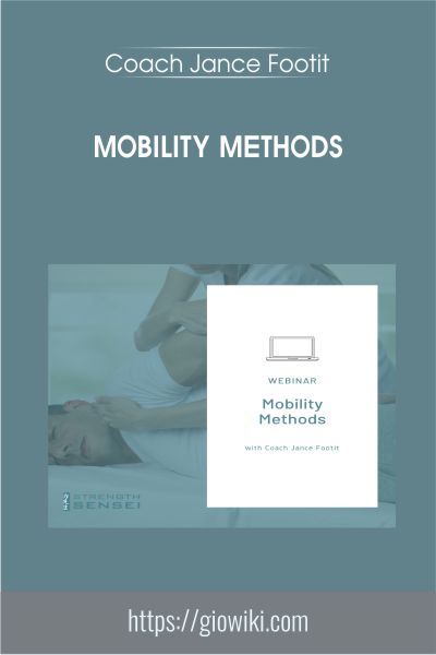 Mobility Methods - Coach Jance Footit