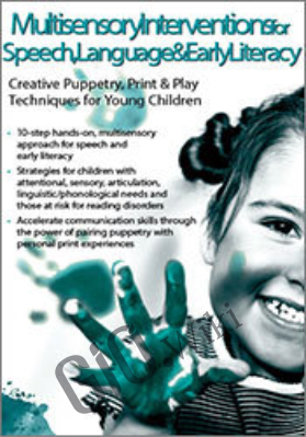 Multisensory Interventions for Speech, Language & Early Literacy: Creative Puppetry, Print & Play Techniques for Young Children - Linda Siciliano