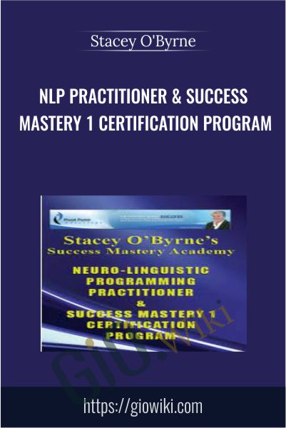 Stacey O'Byrne NLP Master Practitioner & Success Mastery 1 Certification Program - Stacey O'Byrne