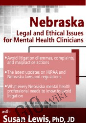 Nebraska Legal and Ethical Issues for Mental Health Clinicians - Susan Lewis