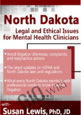 North Dakota Legal & Ethical Issues for Mental Health Clinicians - Susan Lewis