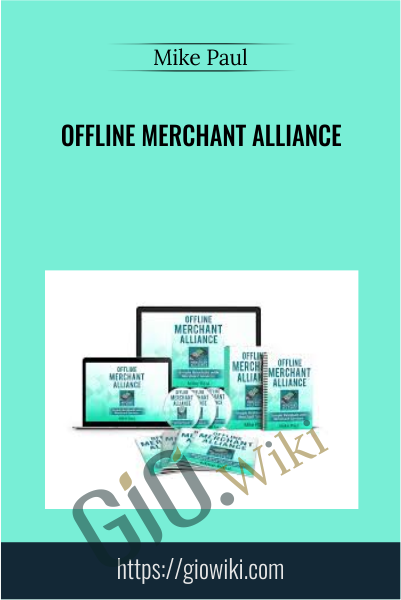 Offline Merchant Alliance - Mike Paul