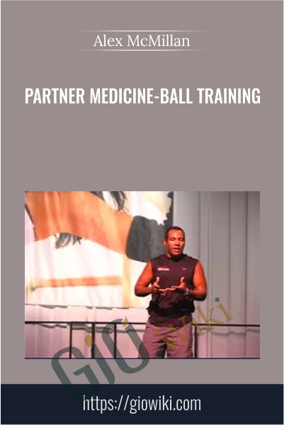 Partner Medicine-Ball Training - Alex McMillan