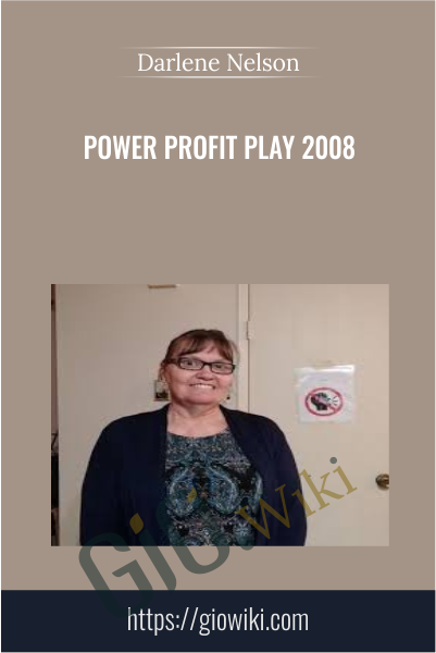 Power Profit Play 2008 - Darlene Nelson