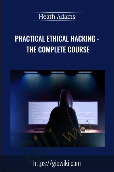 Practical Ethical Hacking - The Complete Course - Heath Adams
