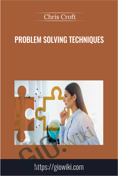 Problem Solving Techniques - Chris Croft