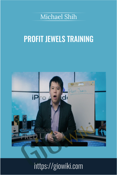 Profit Jewels Training - Michael Shih