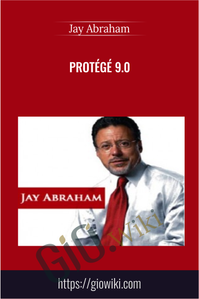 Protege 9.0 - Jay Abraham