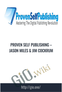 Proven Self Publishing – Jason Miles & Jim Cockrum